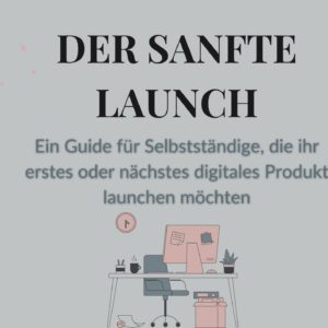 Der sanfte Launch